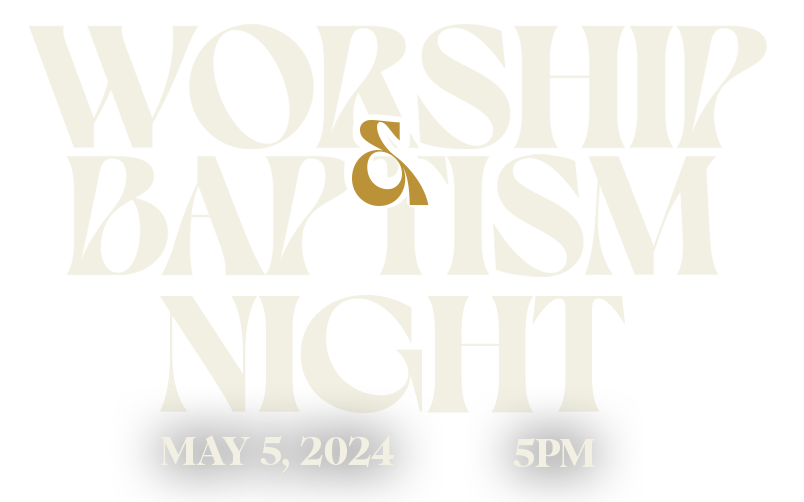 Baptism and Worship Night_insetImage