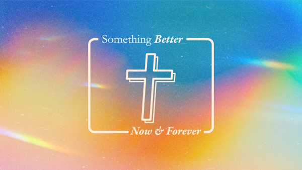 Something_Better_600x338.png