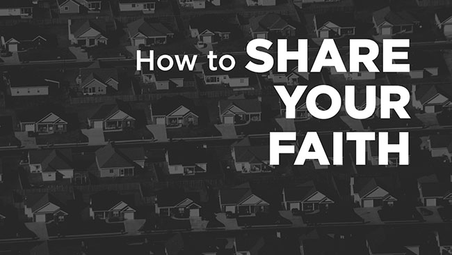 How To Share Your Faith